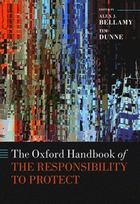bokomslag The Oxford Handbook of the Responsibility to Protect