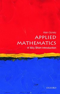 bokomslag Applied Mathematics: A Very Short Introduction