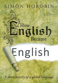 bokomslag How English Became English