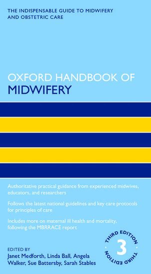 Janet Medforth, Linda Ball, Angela Walker, Sue Battersby, Sarah Stables - Oxford Handbook of Midwifery, Häftad