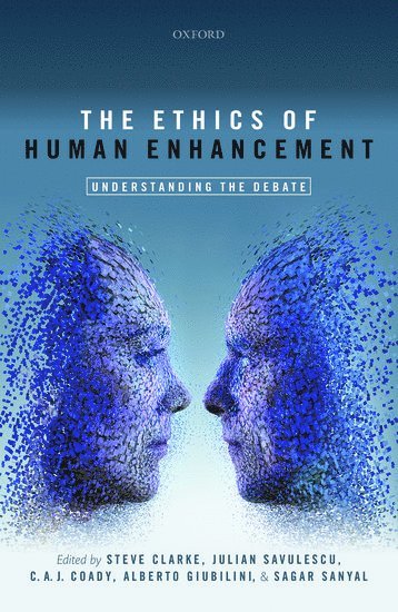 The Ethics of Human Enhancement 1