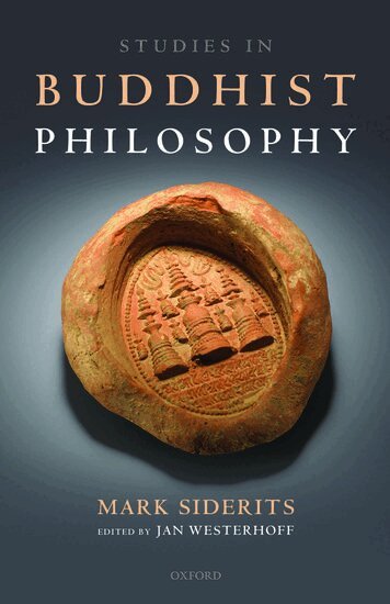 Mark Siderits, Jan Westerhoff - Studies in Buddhist Philosophy, Inbunden