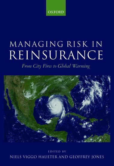 Neils Haueter, Niels Viggo Haueter, Geoffrey Jones - Managing Risk in Reinsurance, Inbunden