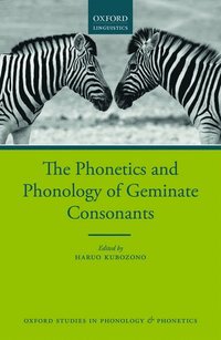 bokomslag The Phonetics and Phonology of Geminate Consonants