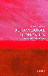 bokomslag Behavioural Economics: A Very Short Introduction