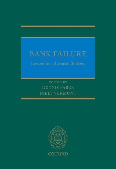 Dennis Faber, Niels Vermunt - Bank Failure: Lessons from Lehman Brothers, Inbunden