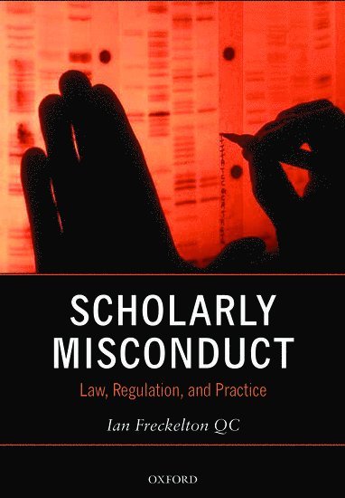 Ian Freckelton QC, Barrister) Freckelton QC, Ian (Barrister, Ian Freckelton Qc - Scholarly Misconduct, Häftad