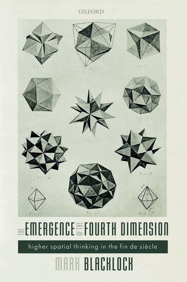 Mark Blacklock - The Emergence of the Fourth Dimension, Inbunden
