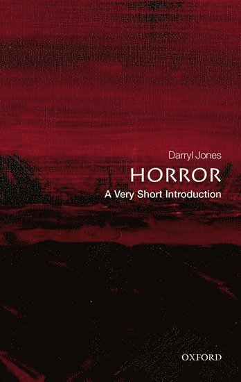 Horror: A Very Short Introduction 1