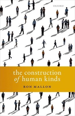 The Construction of Human Kinds 1