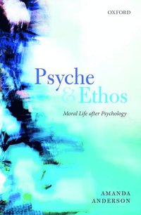 bokomslag Psyche and Ethos