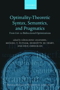 bokomslag Optimality Theoretic Syntax, Semantics, and Pragmatics