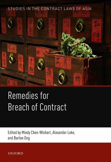 CHEN-WISHART ET AL, Mindy Chen-Wishart, Alexander Loke, Burton Ong - Remedies for Breach of Contract, Inbunden