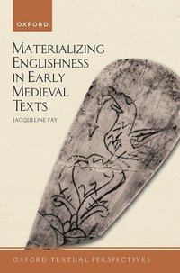 bokomslag Materializing Englishness in Early Medieval Texts