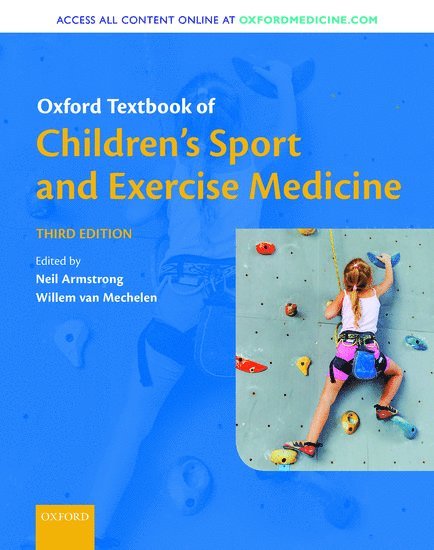 Neil Armstrong - Oxford Textbook of Children's Sport and Exercise Medicine, Inbunden