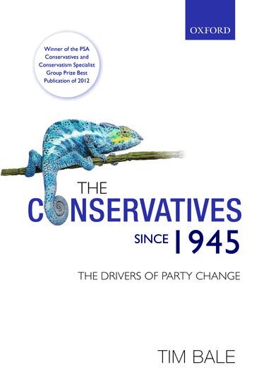 Tim Bale - The Conservatives since 1945, Häftad