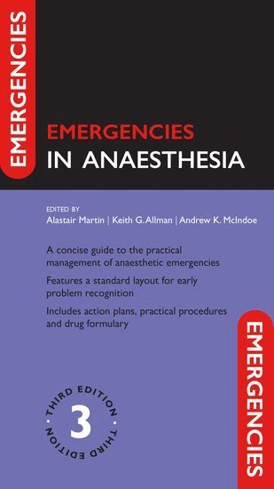Alastair Martin, Andrew McIndoe, Keith Allman, Alastair Martin, Keith Allman, Andrew McIndoe - Emergencies in Anaesthesia, Häftad