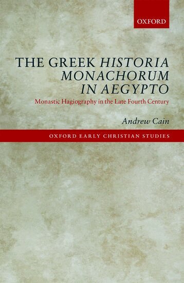 Andrew Cain - The Greek Historia Monachorum in Aegypto, Inbunden