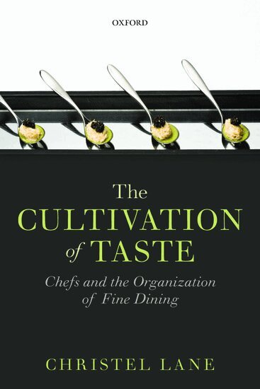 Christel Lane - The Cultivation of Taste, Häftad