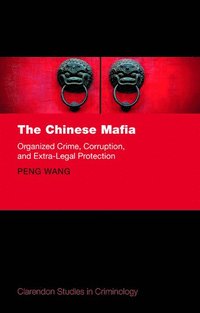 bokomslag The Chinese Mafia