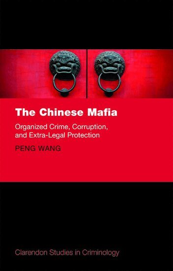 Peng Wang - The Chinese Mafia, Inbunden