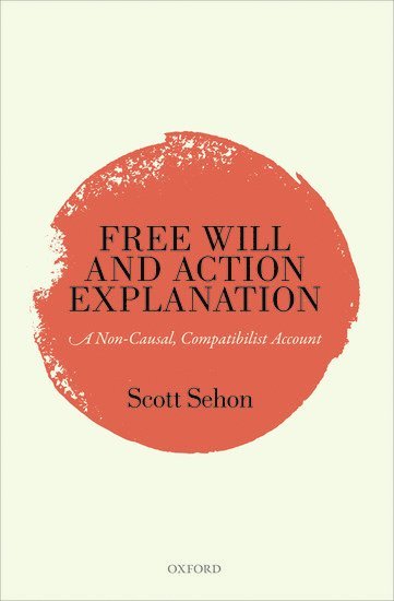 Free Will and Action Explanation 1