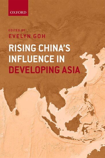 Evelyn Goh - Rising China's Influence in Developing Asia, Inbunden
