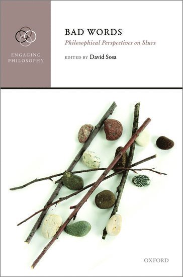 David Sosa, David Sosa, Austin) Sosa, David (Temple Centennial Professor in the Humanities, Temple Centennial Professor in the Humanities, University of Texas - Bad Words, Inbunden
