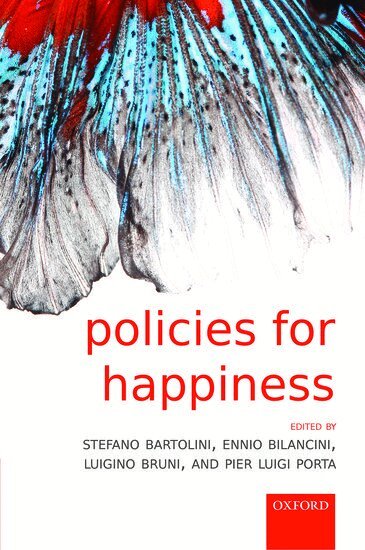 Stefano Bartolini, Ennio Bilancini, Luigino Bruni, Pier Luigi Porta - Policies for Happiness, Inbunden