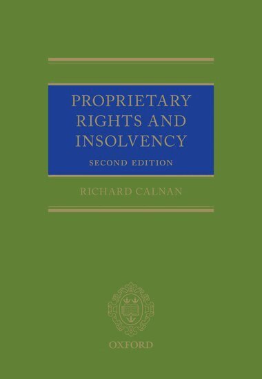 Richard Calnan - Proprietary Rights and Insolvency, Inbunden