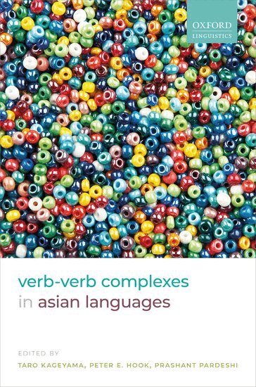 Taro Kageyama, Peter E. Hook, Prashant Pardeshi - Verb-Verb Complexes in Asian Languages, Inbunden