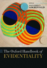 bokomslag The Oxford Handbook of Evidentiality