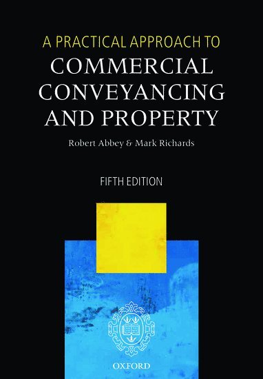 bokomslag A Practical Approach to Commercial Conveyancing and Property