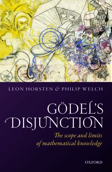 WELCH HORSTEN, Leon Horsten, Philip Welch - Gödel's Disjunction, Inbunden