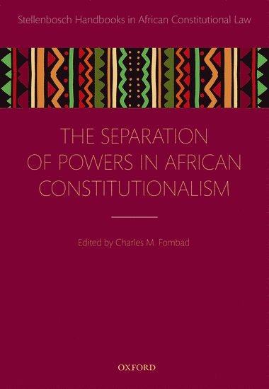 Separation of Powers in African Constitutionalism 1