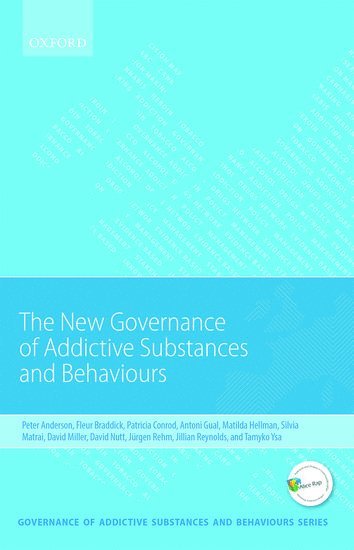 New Governance of Addictive Substances and Behaviours 1