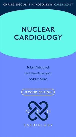 Andrew Kelion, Parthiban Arumugam, Nikant Sabharwal - Nuclear Cardiology, Häftad