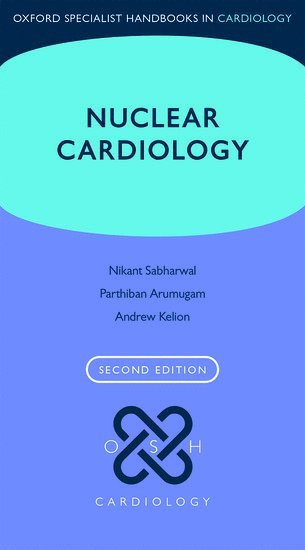 Andrew Kelion, Parthiban Arumugam, Nikant Sabharwal, UK) Kelion, Andrew (Consultant Cardiologist, Consultant Cardiologist, John Radcliffe Hospital, Oxford, Central Manchester University Hospitals) Arumugam, Parthiban (Consultant Nuclear Medicine Physician, Consultant Nuclear Medicine Physician, UK) Sabharwal, Nikant (Consultant Cardiologist, Consultant Cardiologist, Oxford Heart Centre, John Radcliffe Hospital, Oxford - Nuclear Cardiology, Häftad