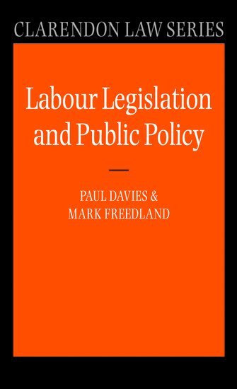 Paul Davies, Mark Freedland - Labour Legislation and Public Policy, Inbunden