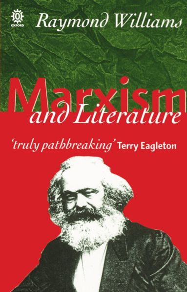 Raymond Williams - Marxism and Literature, Häftad