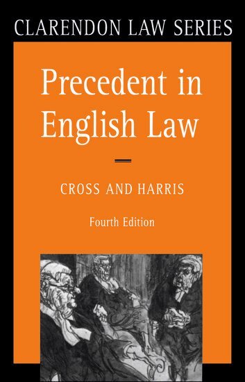 Cross, Harris - Precedent in English Law, Häftad