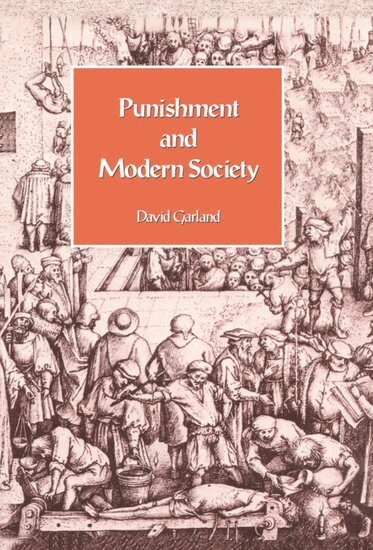 David Garland - Punishment and Modern Society, Inbunden
