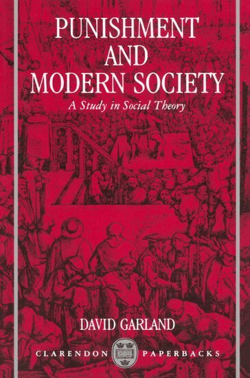 David Garland - Punishment and Modern Society, Häftad