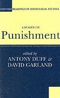 R. A. Duff, David Garland, University of Stirling) Duff, R. A. (Professor of Philosophy, Professor of Philosophy, University of Edinburgh) Garland, David (Professor of Penology, Professor of Penology - A Reader on Punishment, Häftad