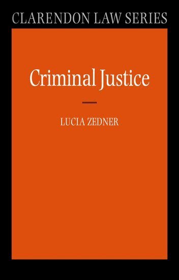 Lucia Zedner - Criminal Justice, Häftad