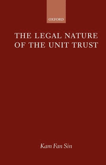 The Legal Nature of the Unit Trust 1