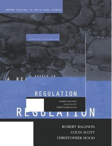 BALDWIN, Robert Baldwin, Colin Scott, Christopher Hood - A Reader on Regulation, Inbunden