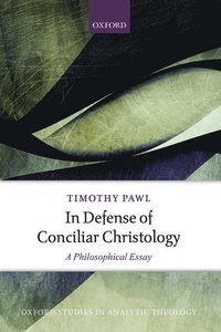 bokomslag In Defense of Conciliar Christology