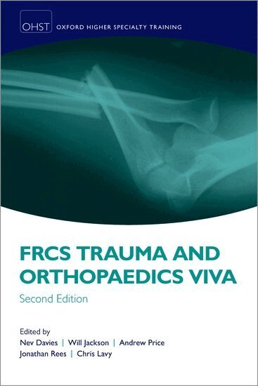 Nev Davies, Will Jackson, Andrew Price, Jonathan Rees, Chris Lavy - FRCS Trauma and Orthopaedics Viva, Häftad
