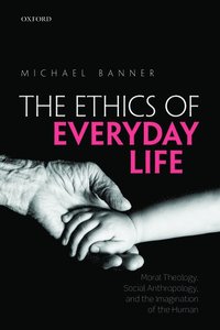 bokomslag The Ethics of Everyday Life